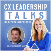 CX Leadership Talks featuring Ian Golding